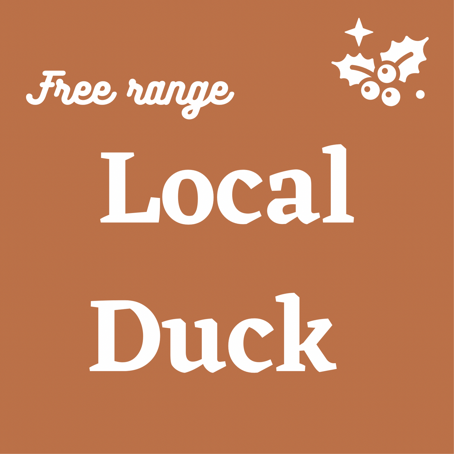Free Range Local Whole Duck £20 deposit