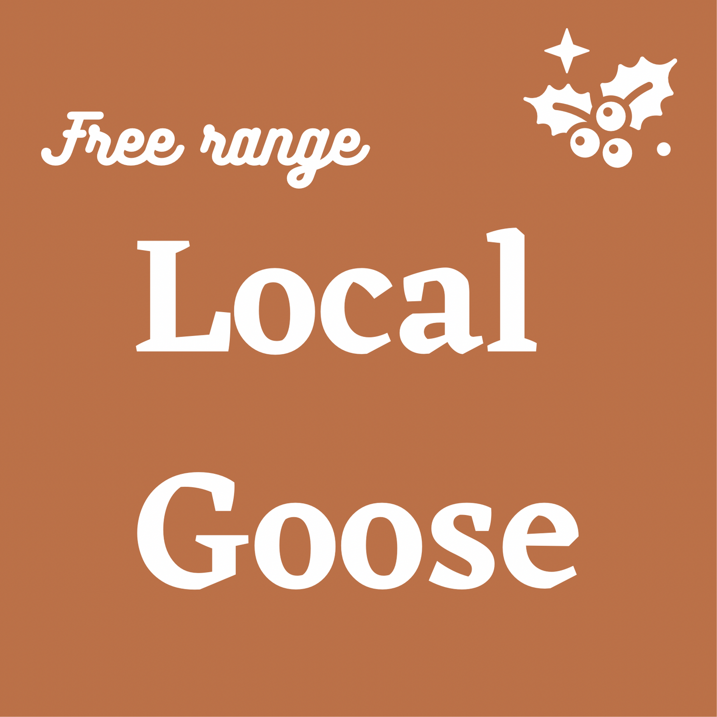 Free Range Local whole Goose £65 deposit to pay in advance