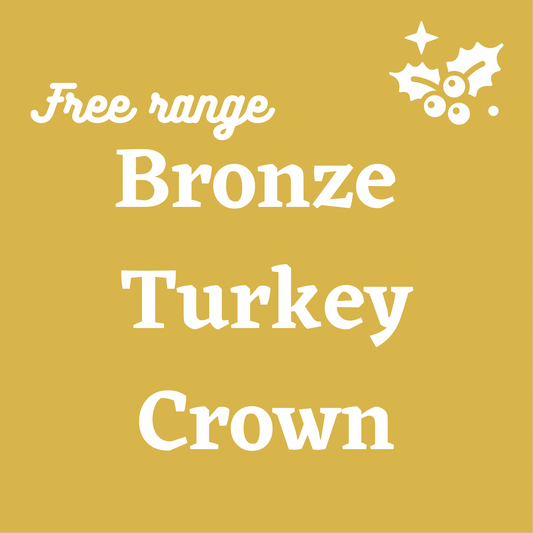 Free Range Local Bronze Turkey Crown £70 deposit to pay in advance